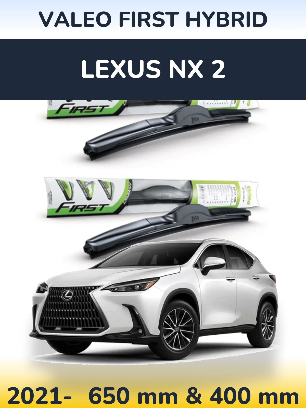 Komplet przednich wycieraczek Valeo First Hybrid 650 & 400 mm do Lexus NX 2 2021-2026