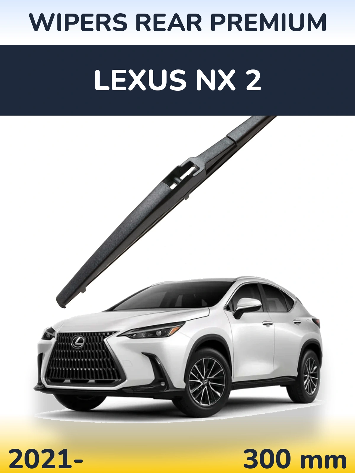 Tylna wycieraczka WIPERS REAR PREMIUM 300 mm do Lexus NX 2 2021-2026