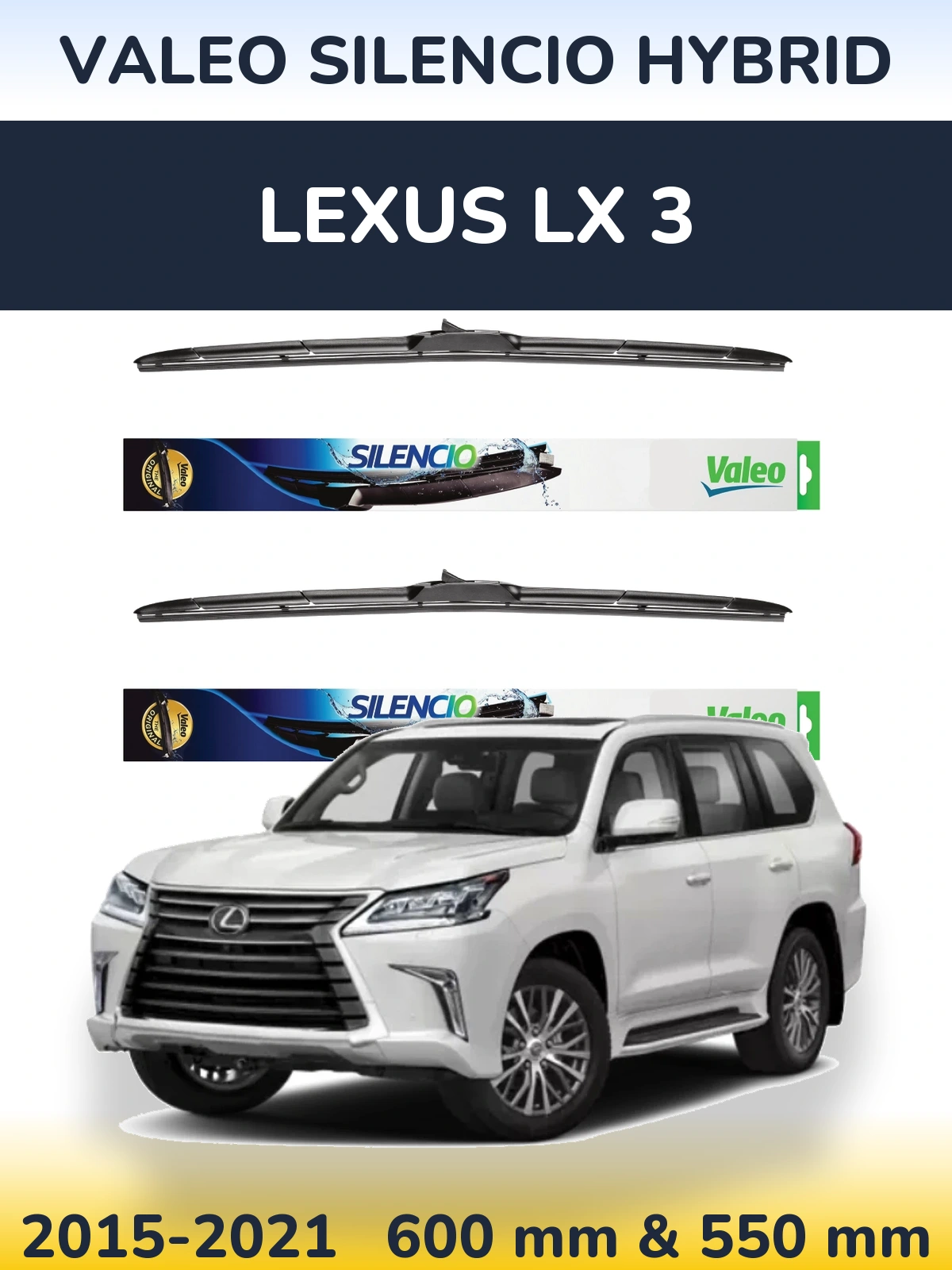 Komplet przednich wycieraczek Valeo Silencio Hybrid 600 & 550 mm do Lexus LX 3 2015-2021