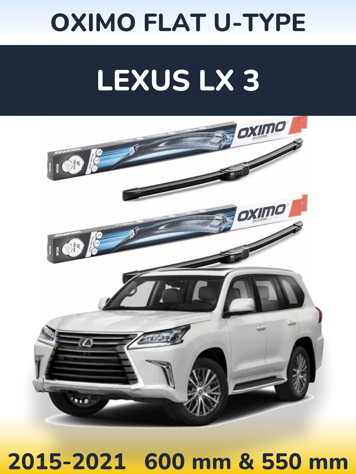 Komplet przednich wycieraczek Oximo Flat U-type 600 & 550 mm do Lexus LX 3 2015-2021