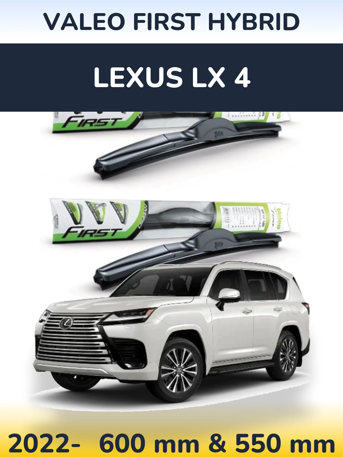 Komplet przednich wycieraczek Valeo First Hybrid 600 & 550 mm do Lexus LX 4 2022-2026