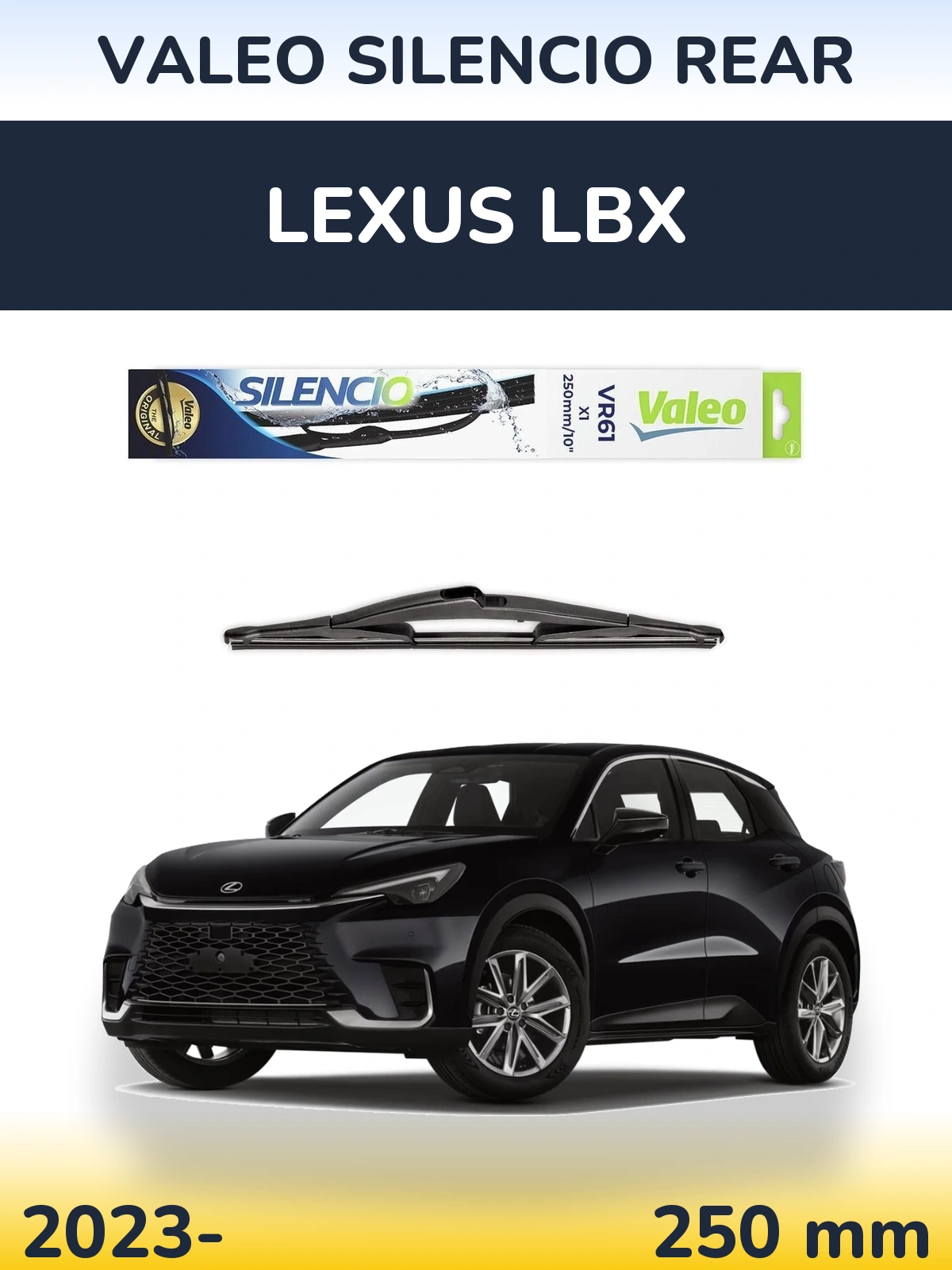 Задний дворник Valeo Silencio Rear 250 мм для Lexus LBX 2023-2026