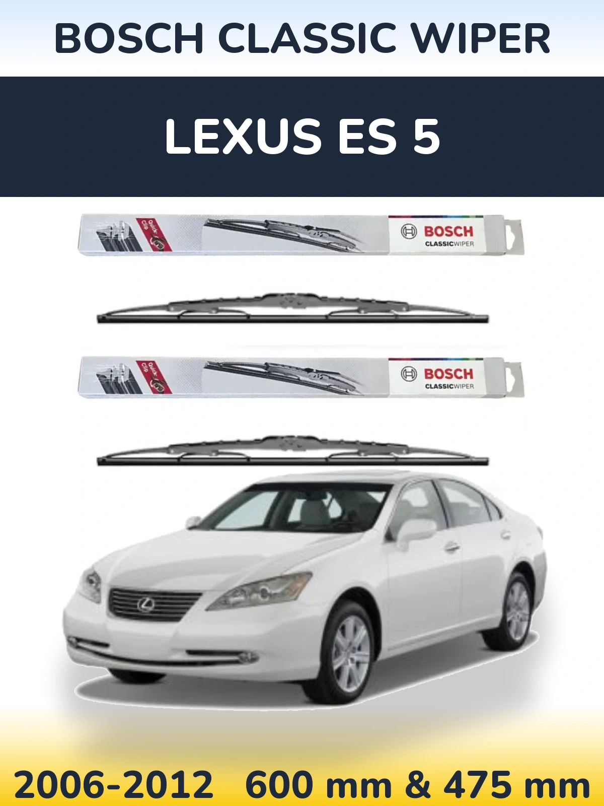 Комплект передних дворников BOSCH Classic Wiper 600 & 475 мм для Lexus ES 5 2006-2012