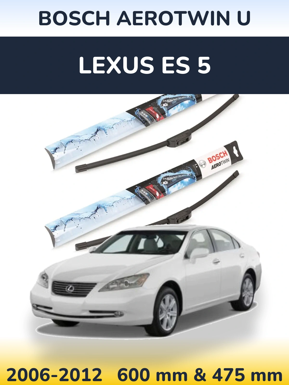 Комплект передних дворников BOSCH AeroTwin U 600 & 475 мм для Lexus ES 5 2006-2012