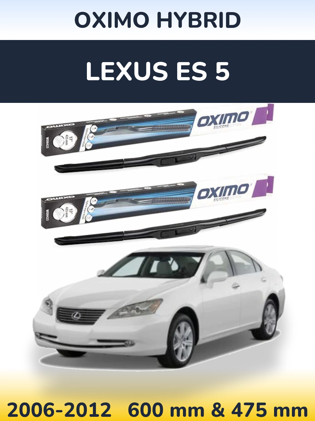 Комплект передних дворников Oximo Hybrid 600 & 475 мм для Lexus ES 5 2006-2012