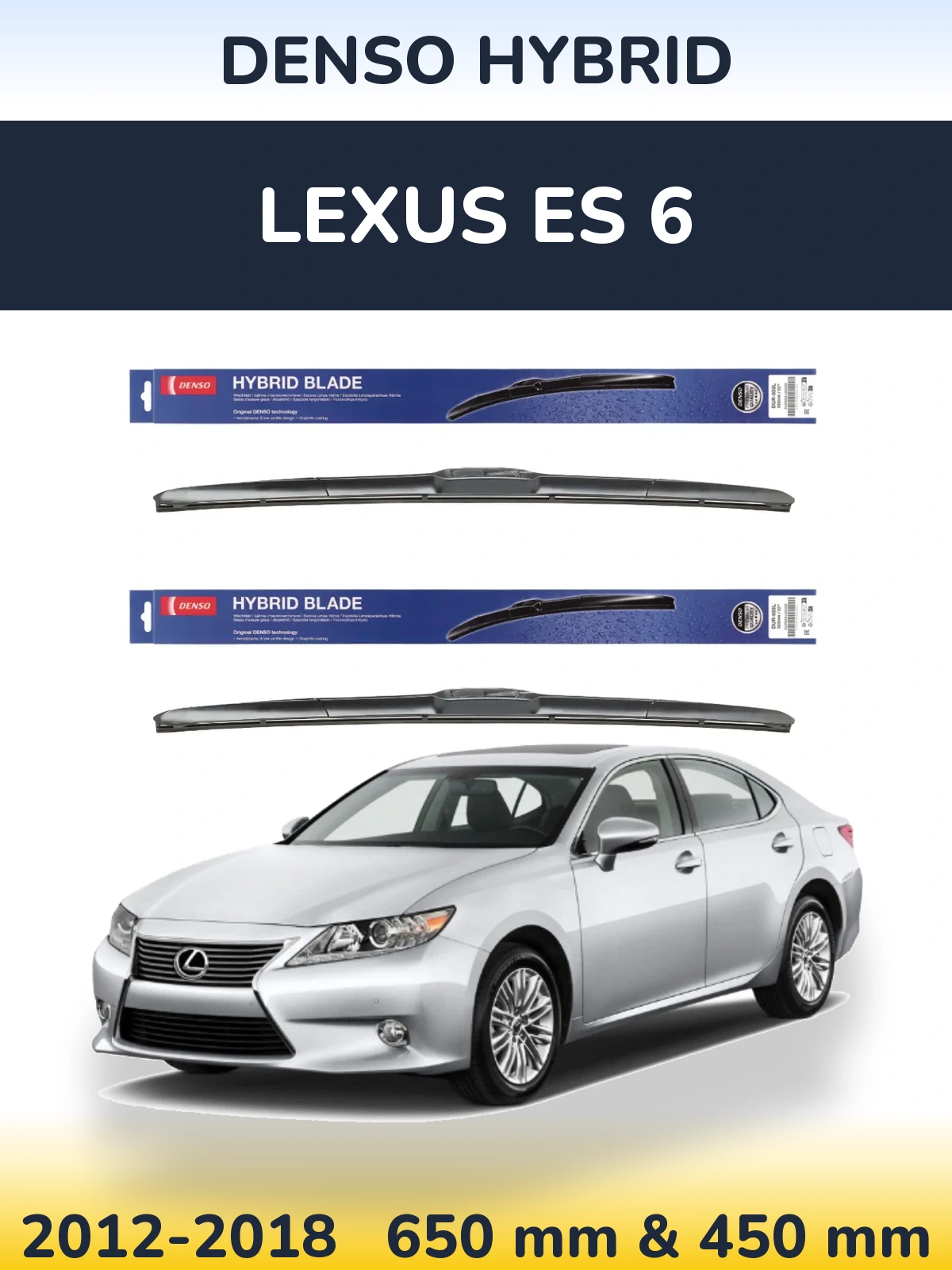 Front wiper blade set Denso Hybrid 650 & 450 mm for Lexus ES 6 2012-2018