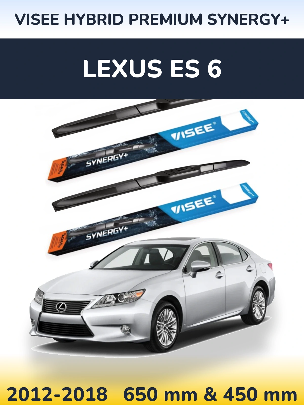 Front wiper blade set VISEE HYBRID PREMIUM SYNERGY+ 650 & 450 mm for Lexus ES 6 2012-2018