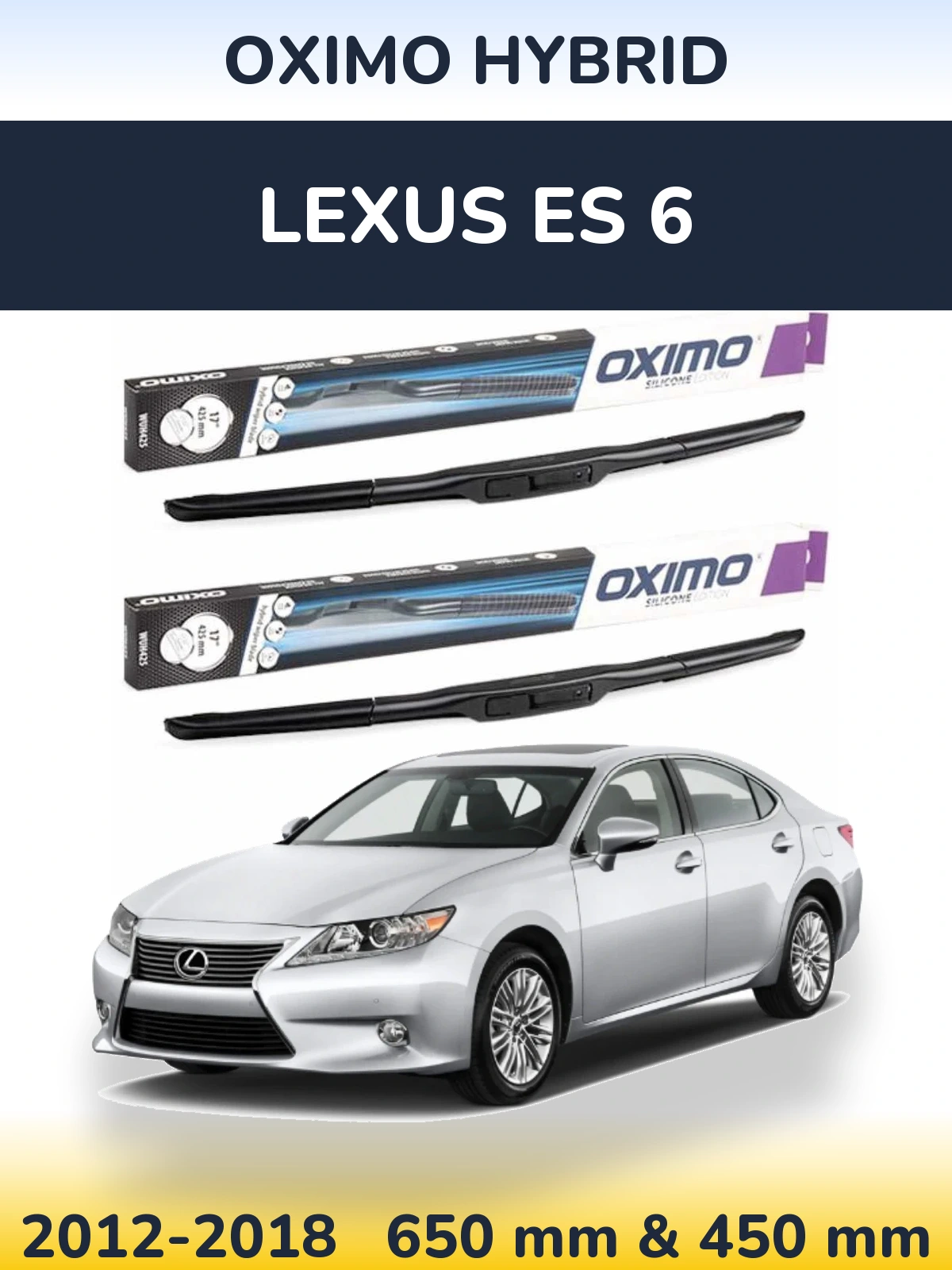 Komplet przednich wycieraczek Oximo Hybrid 650 & 450 mm do Lexus ES 6 2012-2018