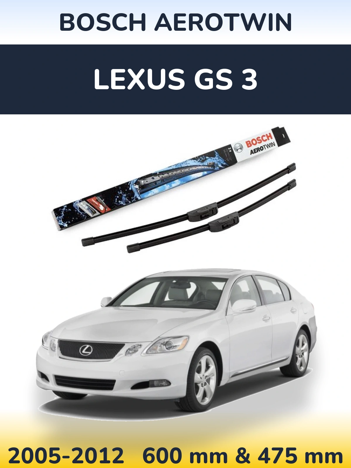 Front wiper blade set BOSCH AeroTwin 600 & 475 mm for Lexus GS 3 2005-2012
