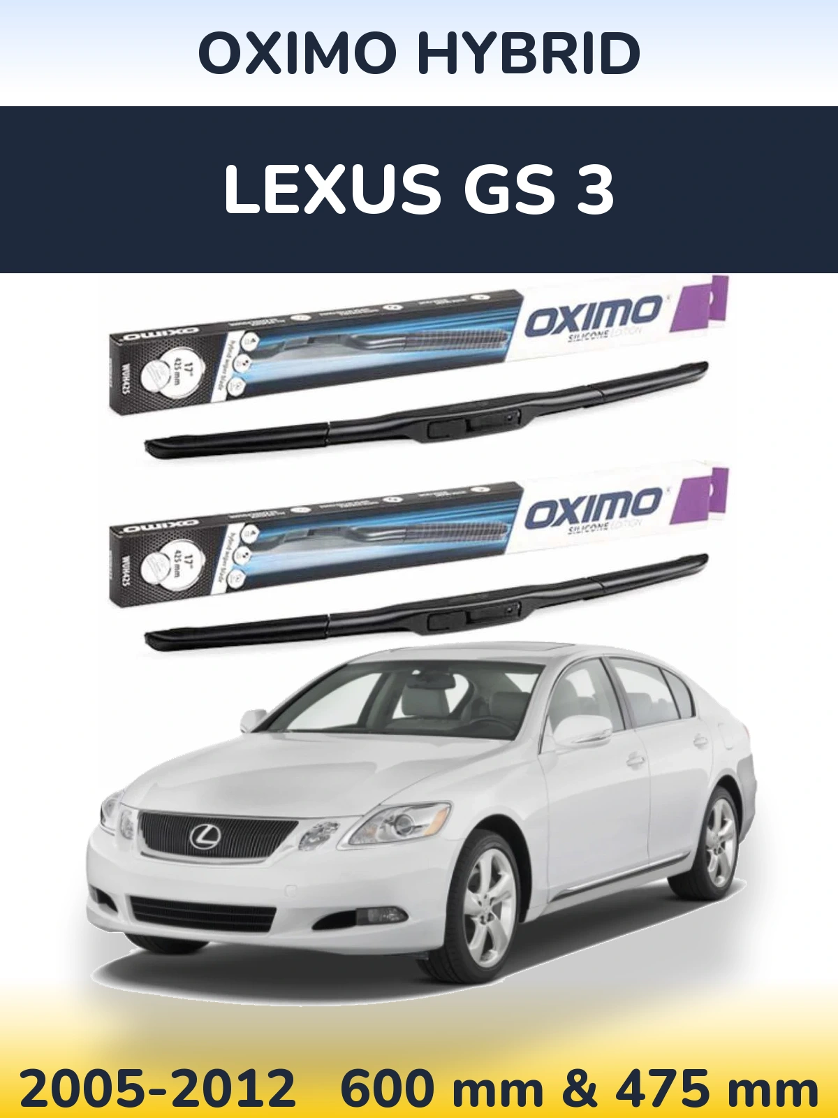 Komplet przednich wycieraczek Oximo Hybrid 600 & 475 mm do Lexus GS 3 2005-2012