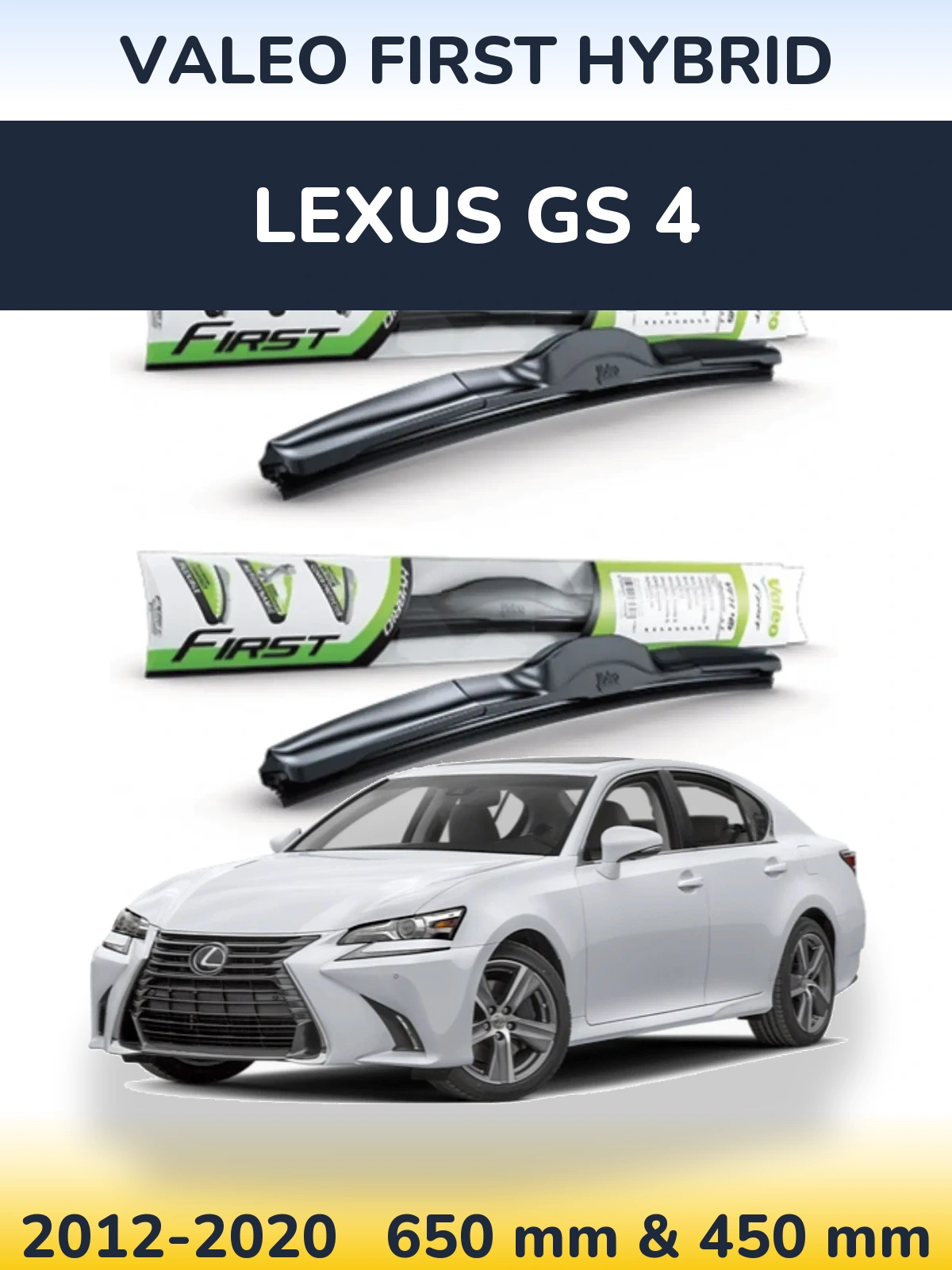Komplet przednich wycieraczek Valeo First Hybrid 650 & 450 mm do Lexus GS 4 2012-2020