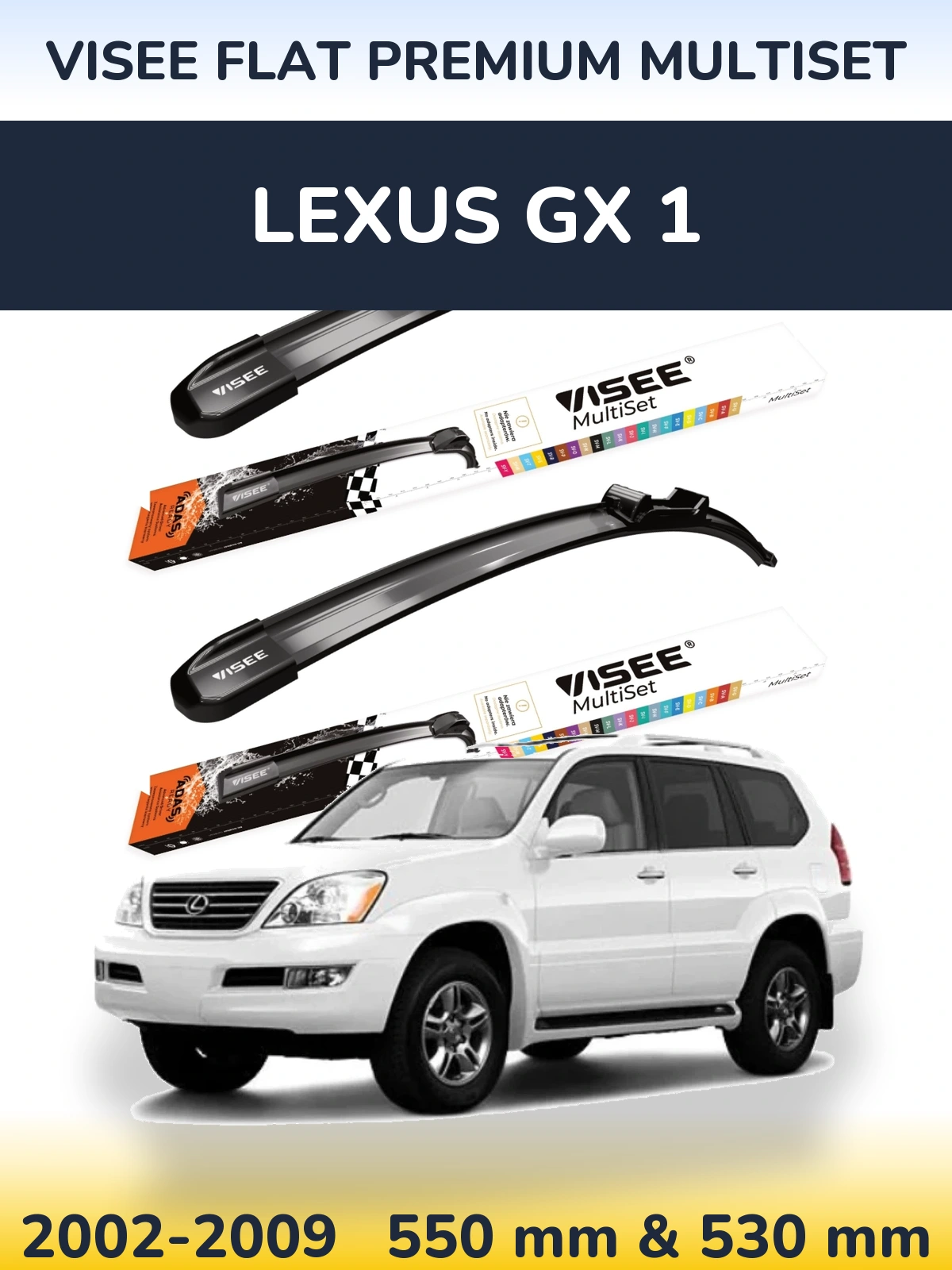 Komplet przednich wycieraczek VISEE FLAT PREMIUM MultiSet 550 & 530 mm do Lexus GX 1 2002-2009