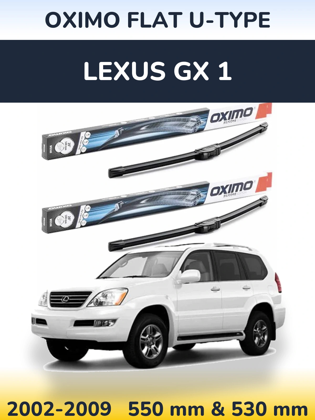 Front wiper blade set Oximo Flat U-type 550 & 530 mm for Lexus GX 1 2002-2009