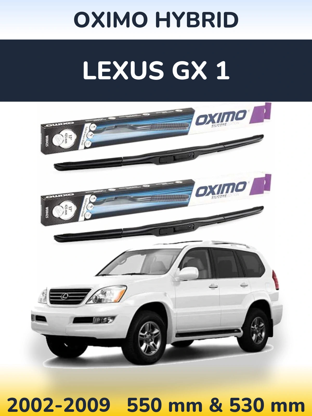 Komplet przednich wycieraczek Oximo Hybrid 550 & 530 mm do Lexus GX 1 2002-2009