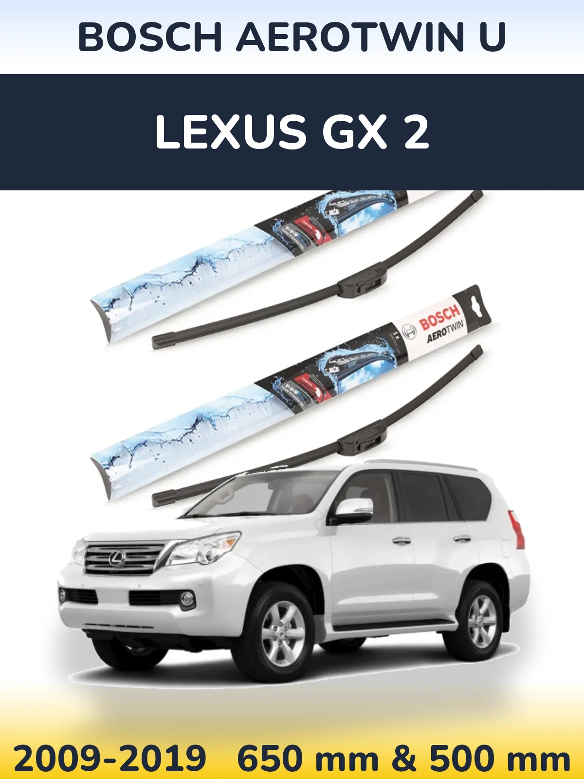Комплект передних дворников BOSCH AeroTwin U 650 & 500 мм для Lexus GX 2 2009-2019