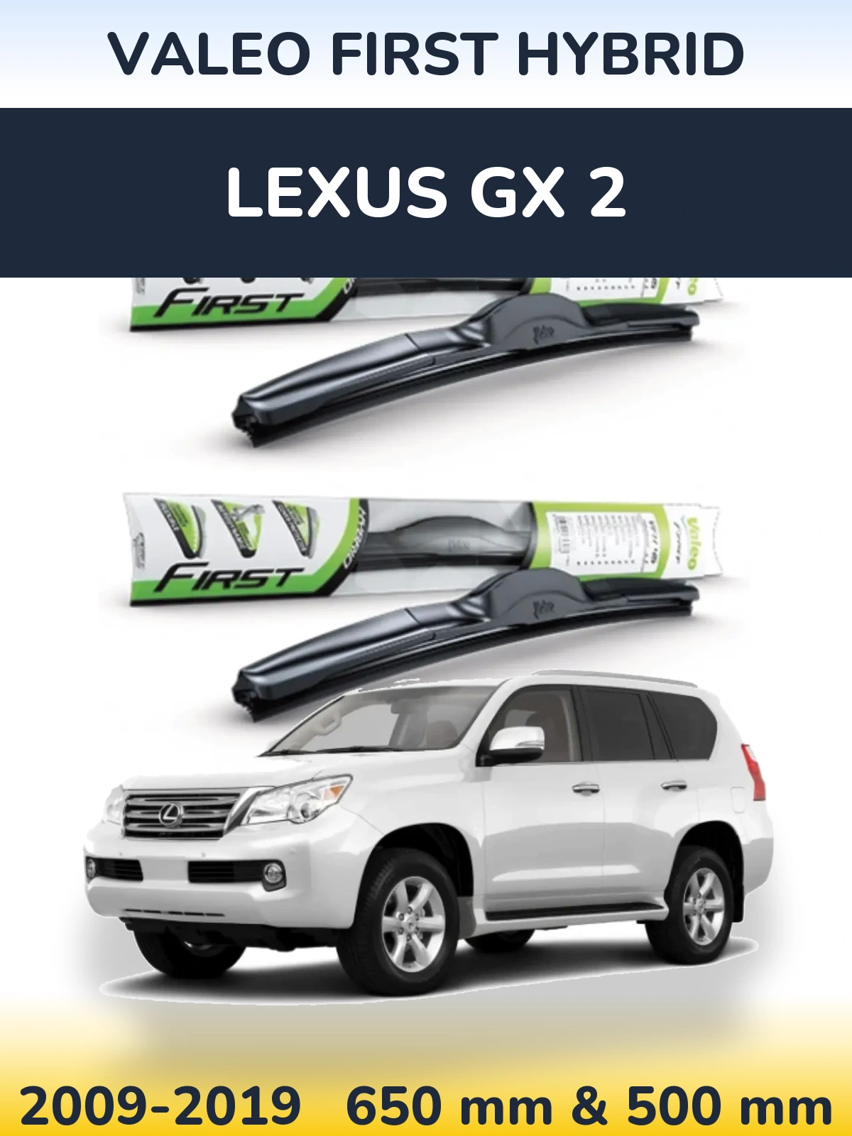 Komplet przednich wycieraczek Valeo First Hybrid 650 & 500 mm do Lexus GX 2 2009-2019