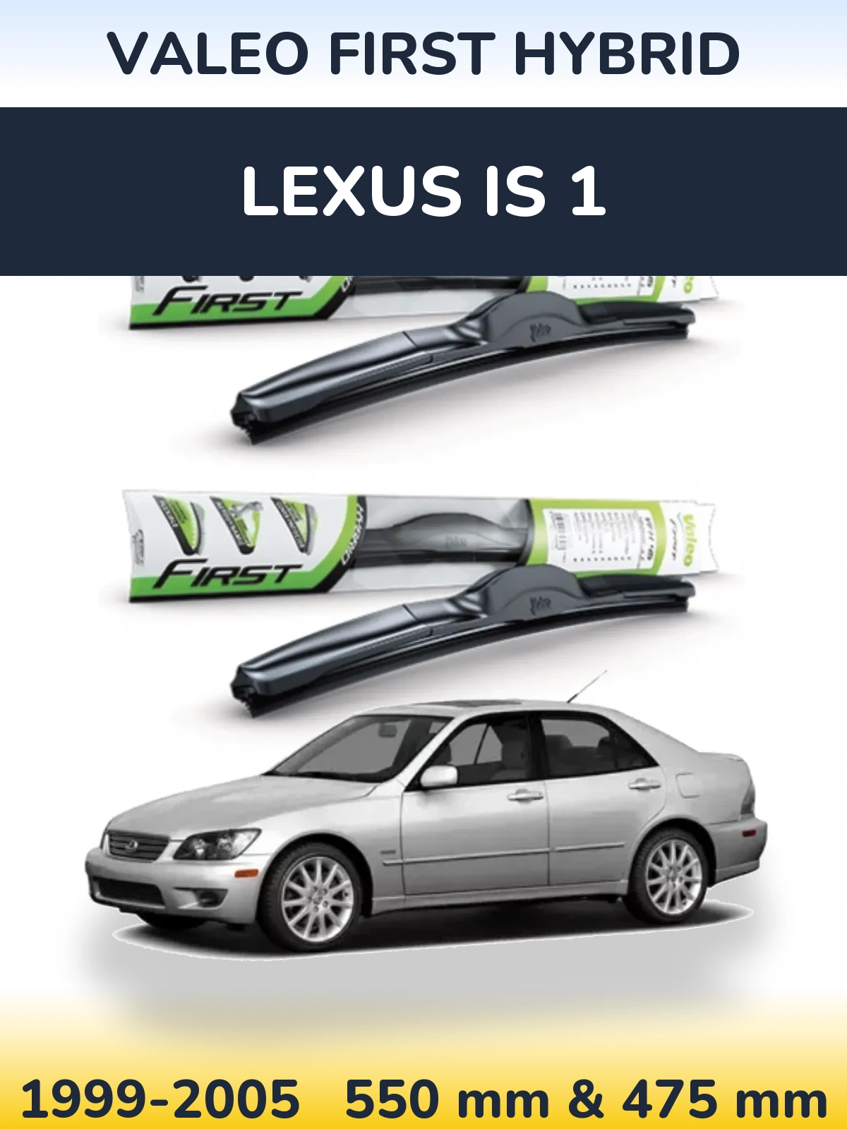 Комплект передніх щіток Valeo First Hybrid 550 & 475 мм для Lexus IS 1 1999-2005