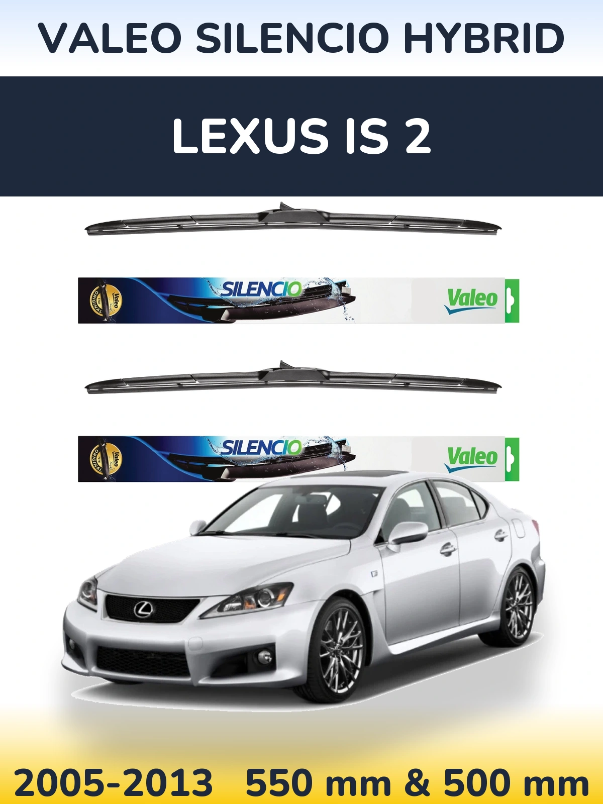 Комплект передних дворников Valeo Silencio Hybrid 550 & 500 мм для Lexus IS 2 2005-2013