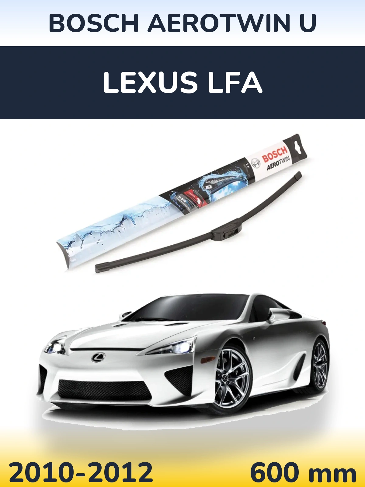 Front wiper blade BOSCH AeroTwin U 600 mm for Lexus LFA 2010-2012
