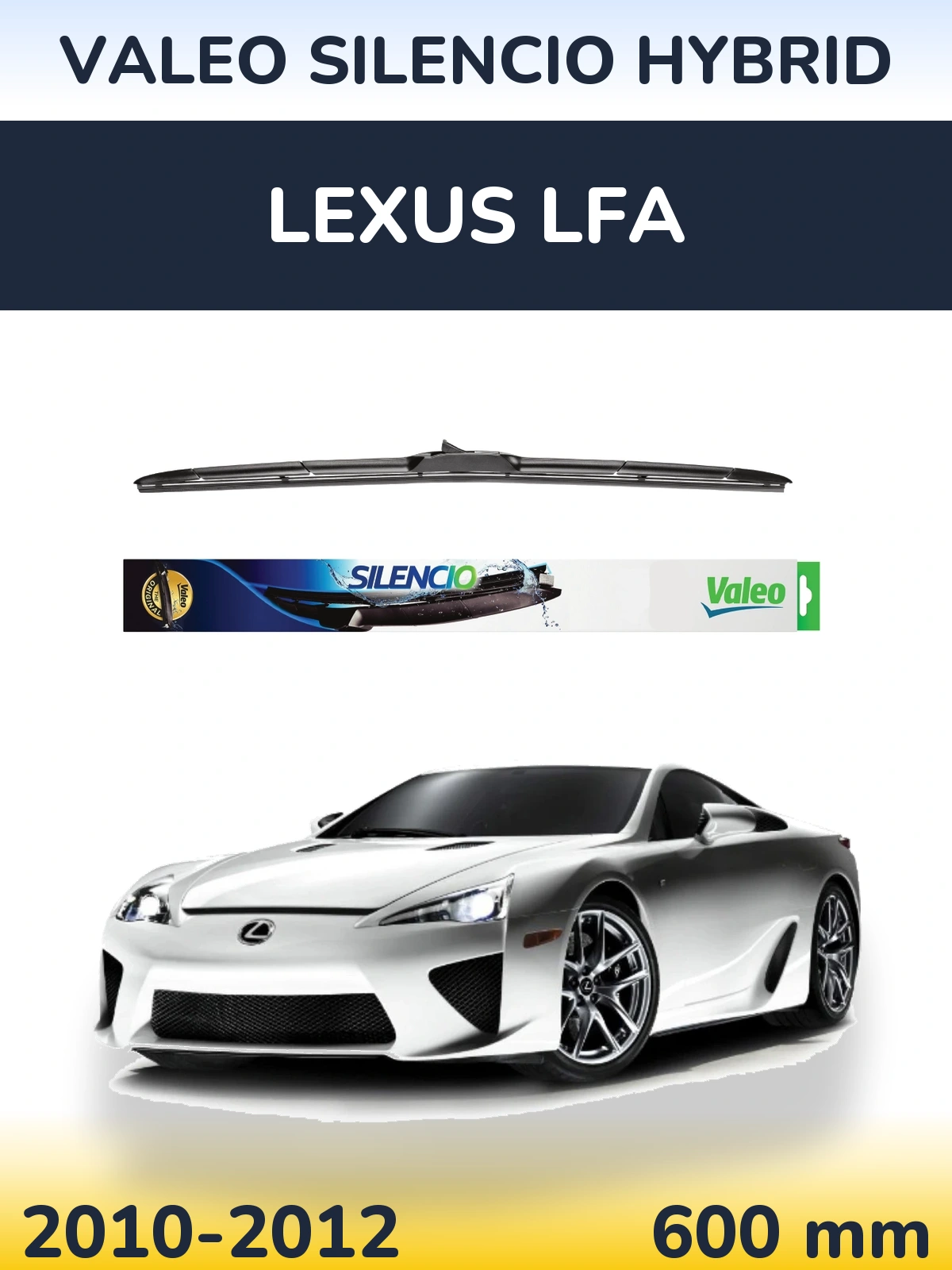 Przednia wycieraczka Valeo Silencio Hybrid 600 mm do Lexus LFA 2010-2012