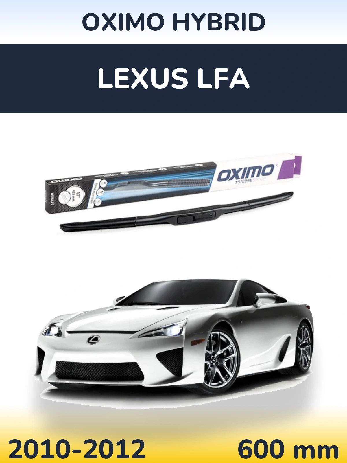 Front wiper blade Oximo Hybrid 600 mm for Lexus LFA 2010-2012