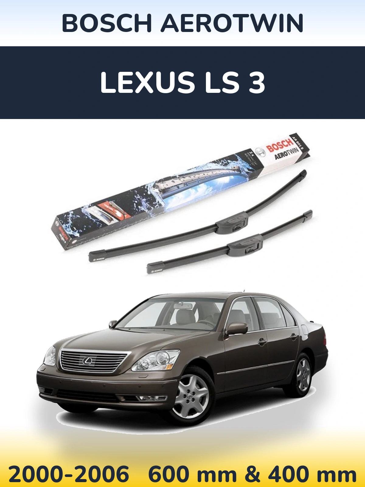 Комплект передних дворников BOSCH AeroTwin 600 & 400 мм для Lexus LS 3 2000-2006
