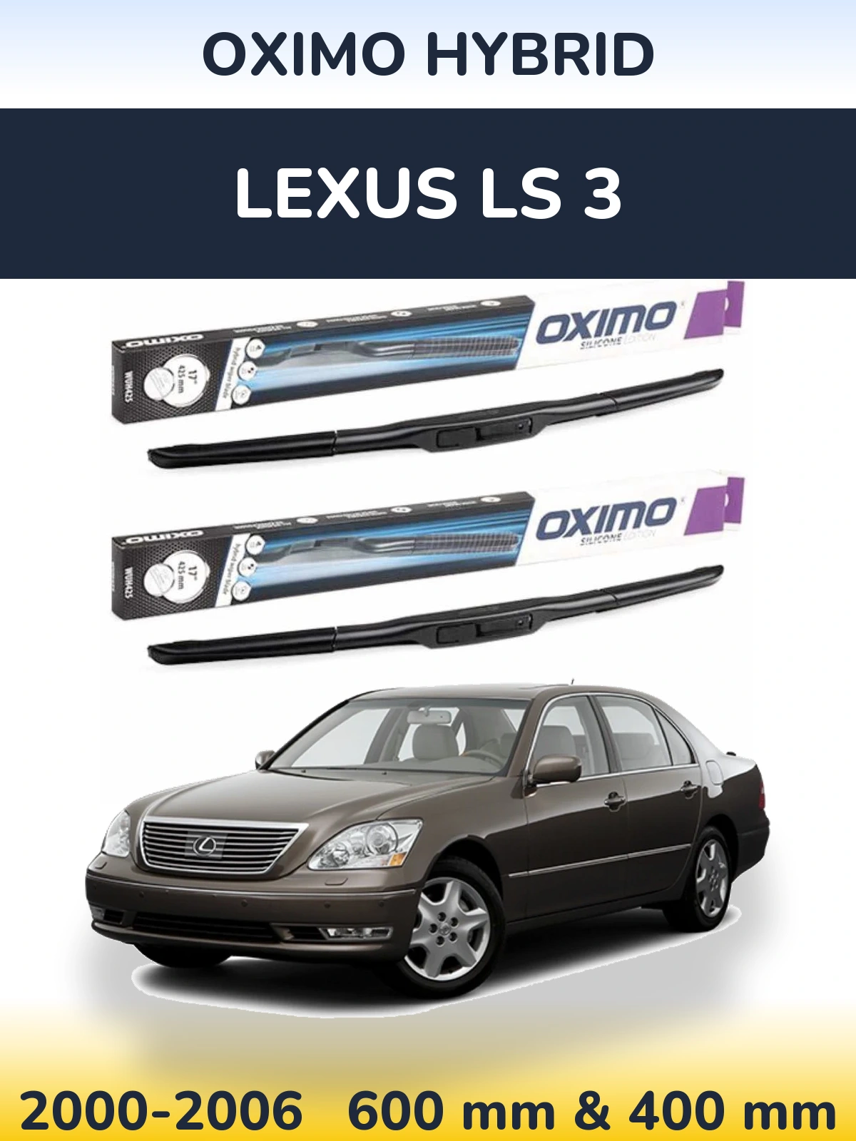 Komplet przednich wycieraczek Oximo Hybrid 600 & 400 mm do Lexus LS 3 2000-2006