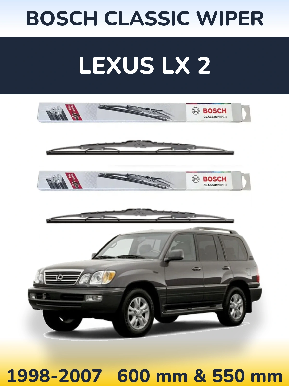 Komplet przednich wycieraczek BOSCH Classic Wiper 600 & 550 mm do Lexus LX 2 1998-2007