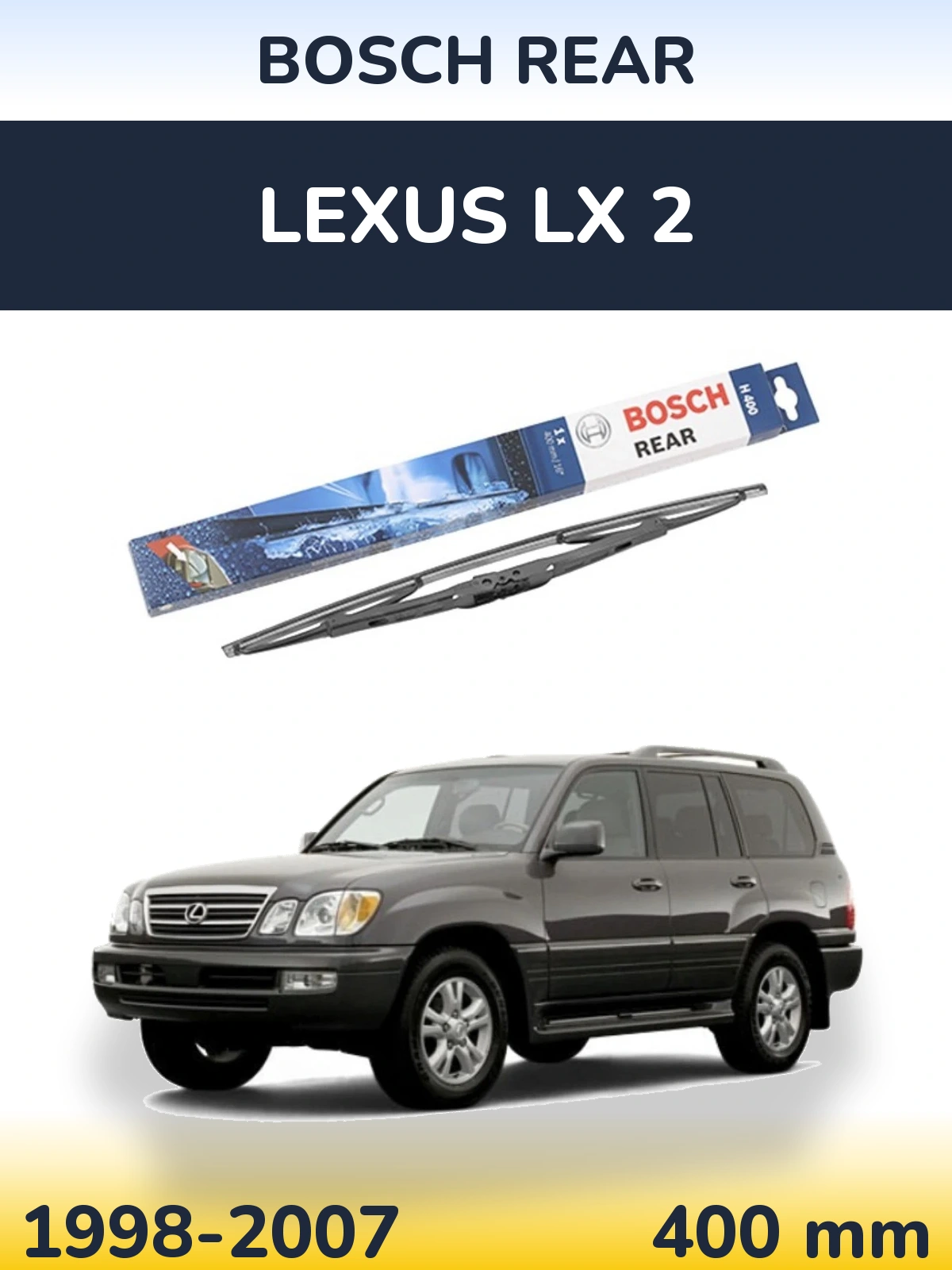 Задний дворник BOSCH Rear 400 мм для Lexus LX 2 1998-2007