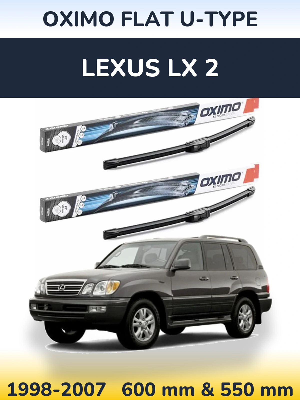 Комплект передних дворников Oximo Flat U-type 600 & 550 мм для Lexus LX 2 1998-2007