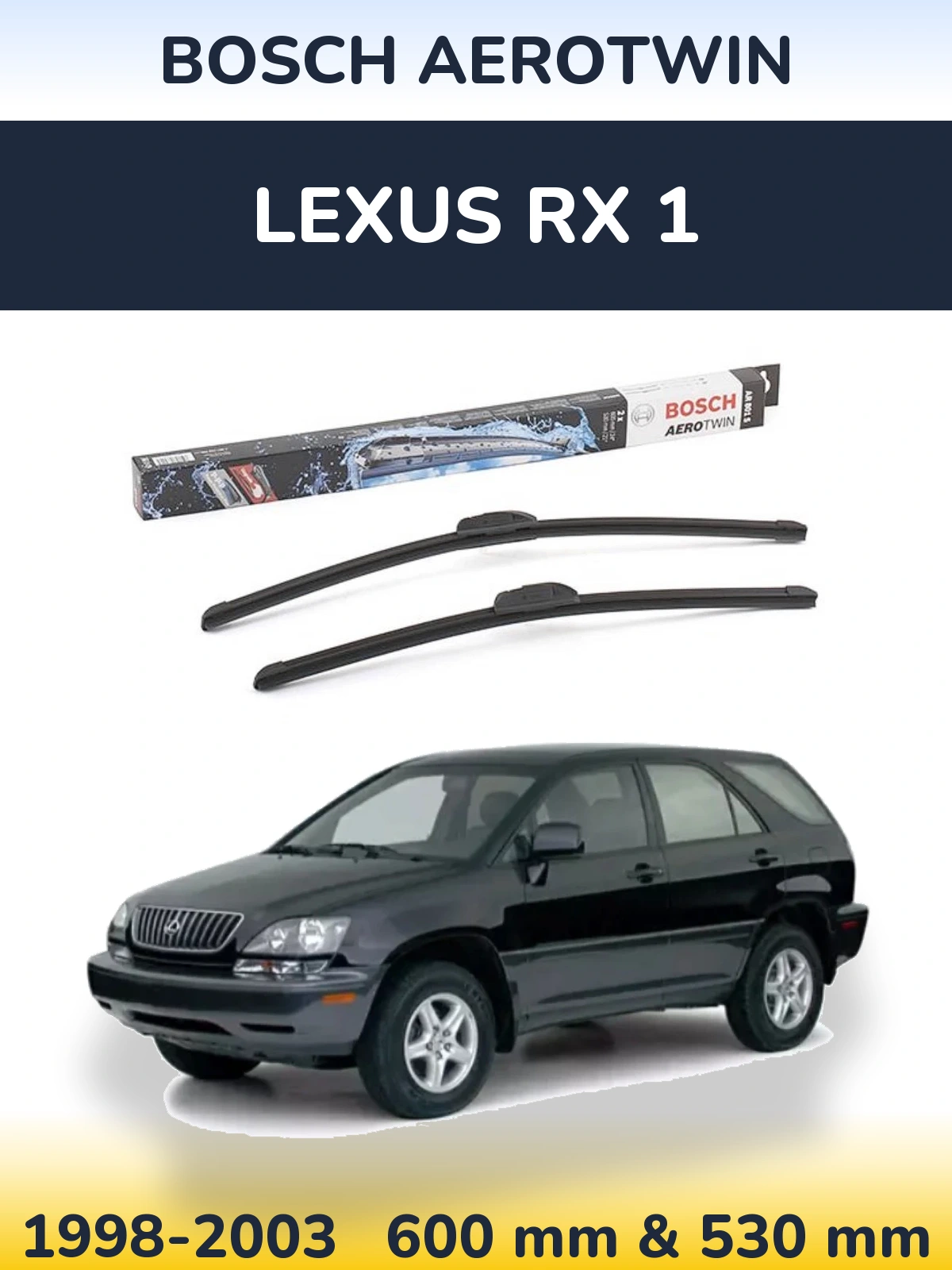 Front wiper blade set BOSCH AeroTwin 600 & 530 mm for Lexus RX 1 1998-2003