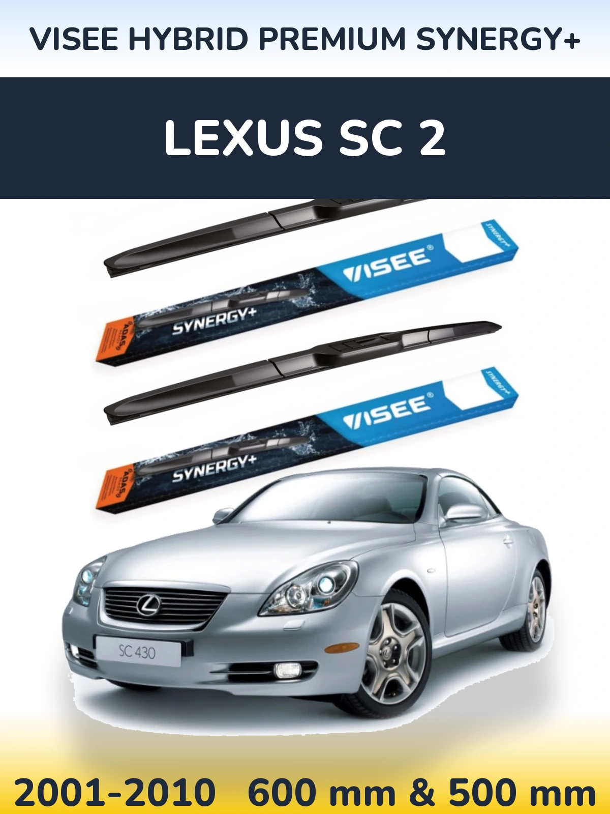 Front wiper blade set VISEE HYBRID PREMIUM SYNERGY+ 600 & 500 mm for Lexus SC 2 2001-2010