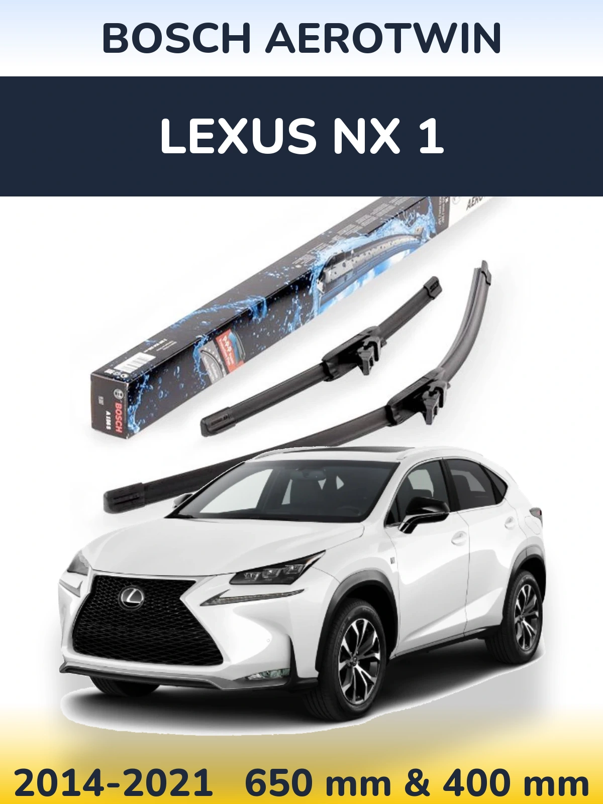Комплект передних дворников BOSCH AeroTwin 650 & 400 мм для Lexus NX 1 2014-2021