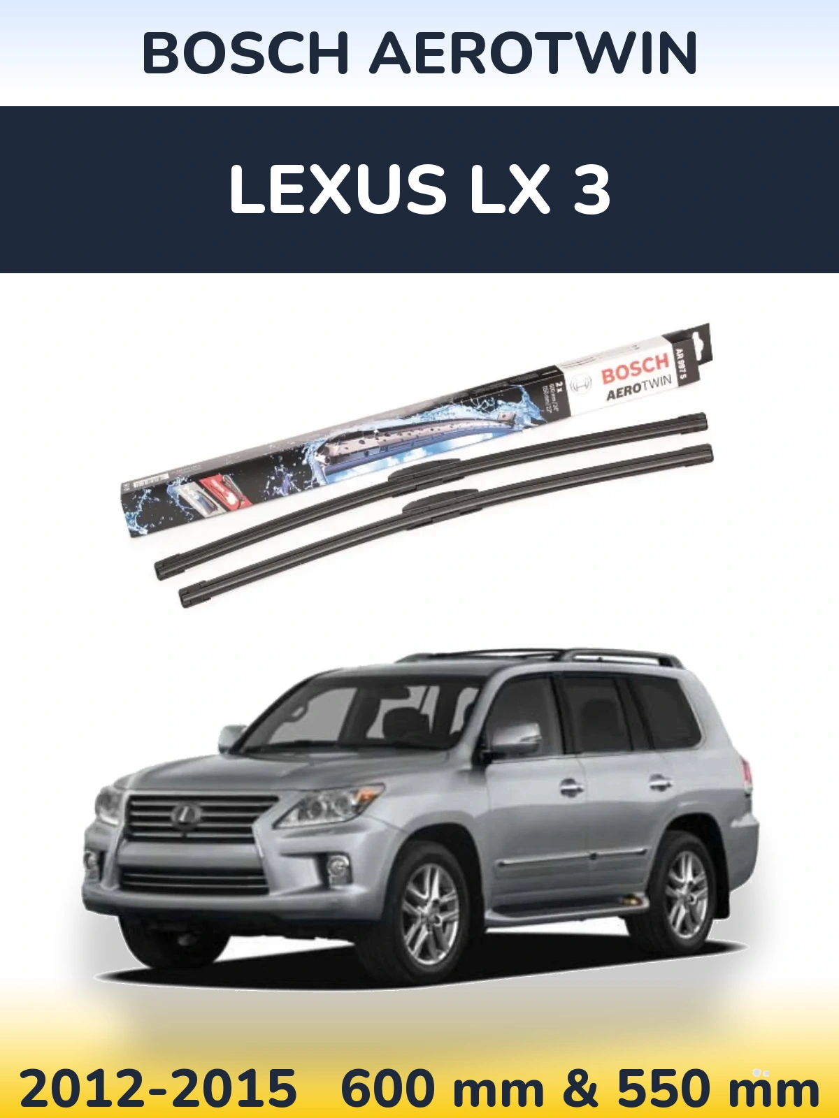 Комплект передних дворников BOSCH AeroTwin 600 & 550 мм для Lexus LX 3 2012-2015