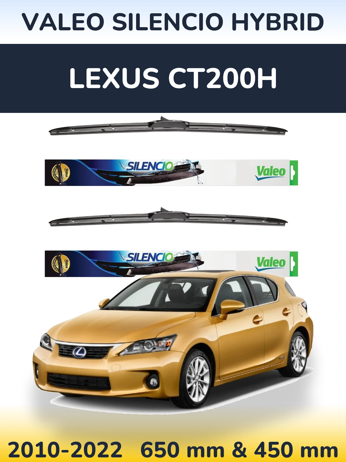 Komplet przednich wycieraczek Valeo Silencio Hybrid 650 & 450 mm do Lexus CT200h 2010-2022