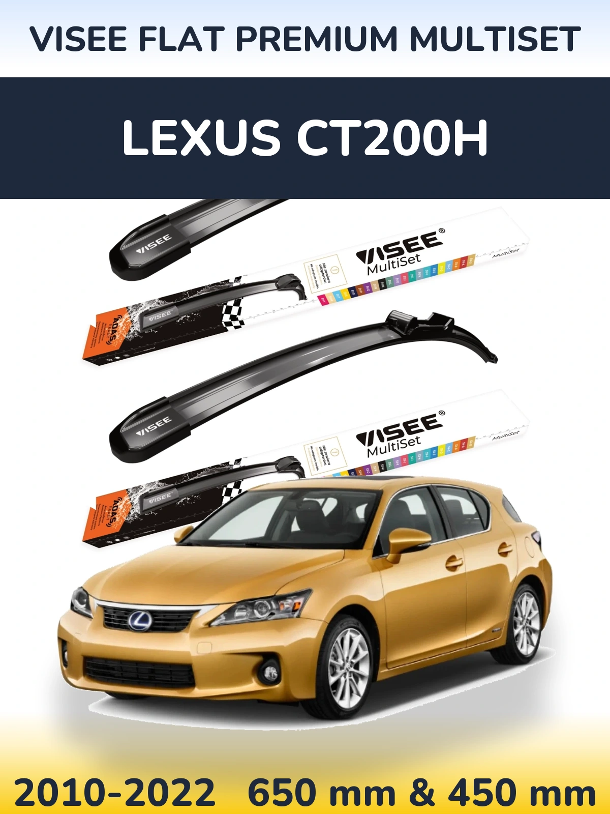 Komplet przednich wycieraczek VISEE FLAT PREMIUM MultiSet 650 & 450 mm do Lexus CT200h 2010-2022
