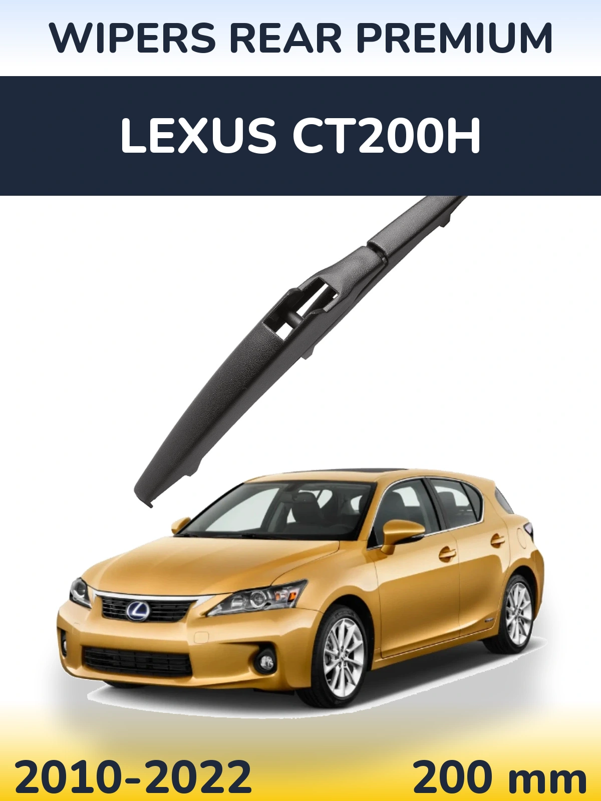 Tylna wycieraczka WIPERS REAR PREMIUM 200 mm do Lexus CT200h 2010-2022