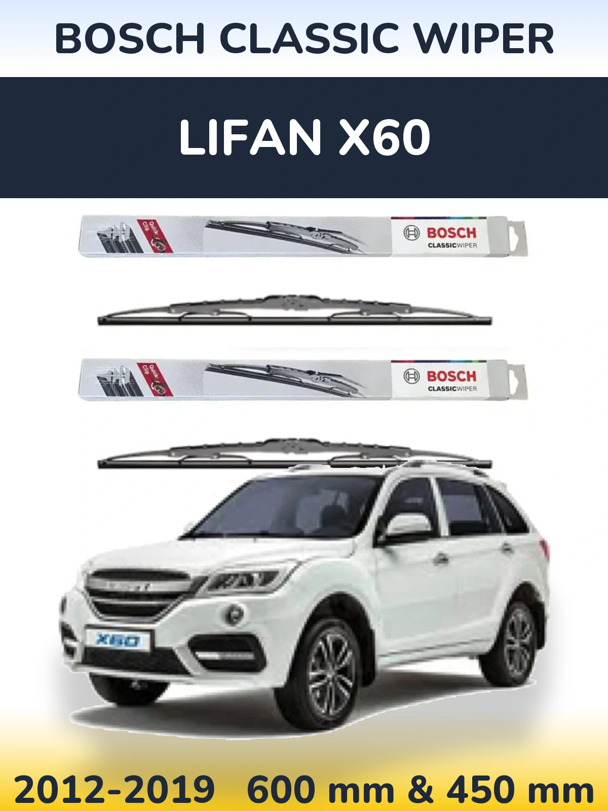 Komplet przednich wycieraczek BOSCH Classic Wiper 600 & 450 mm do Lifan X60 2012-2019