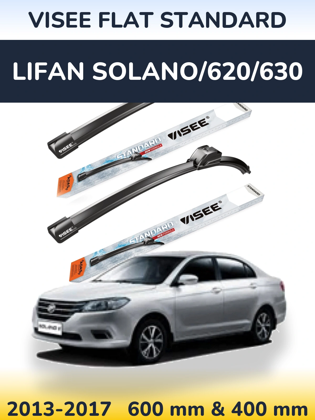 Komplet przednich wycieraczek VISEE FLAT STANDARD 600 & 400 mm do Lifan Solano/620/630 2013-2017