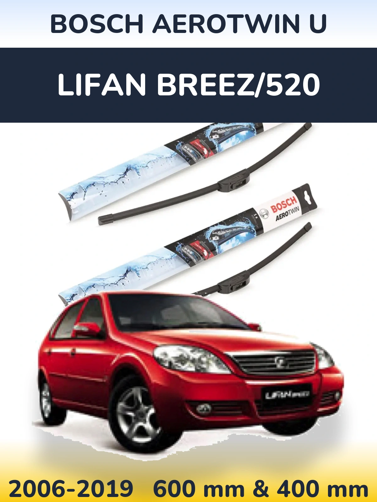 Front wiper blade set BOSCH AeroTwin U 600 & 400 mm for Lifan Breez/520 2006-2019