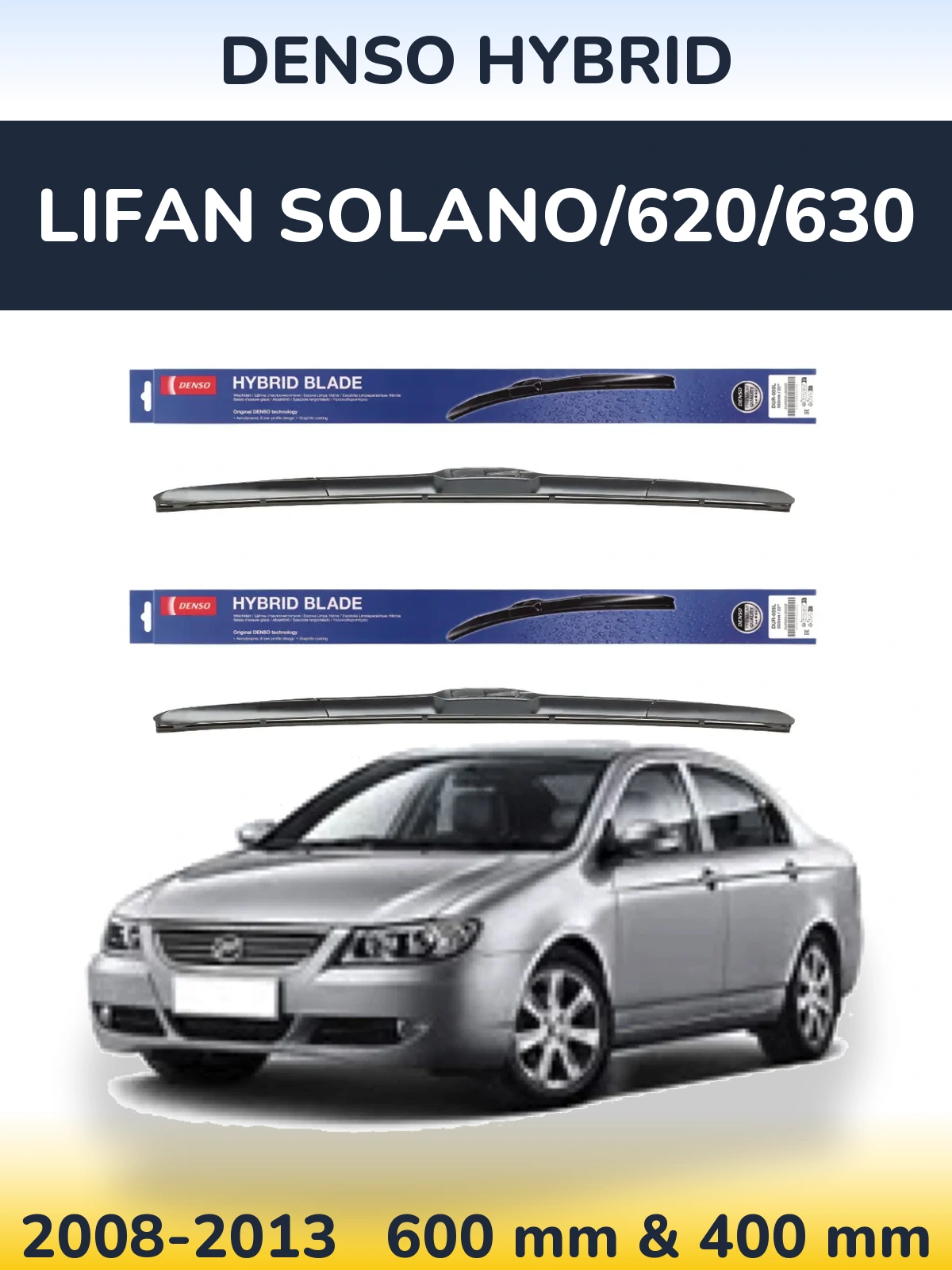 Komplet przednich wycieraczek Denso Hybrid 600 & 400 mm do Lifan Solano/620/630 2008-2013