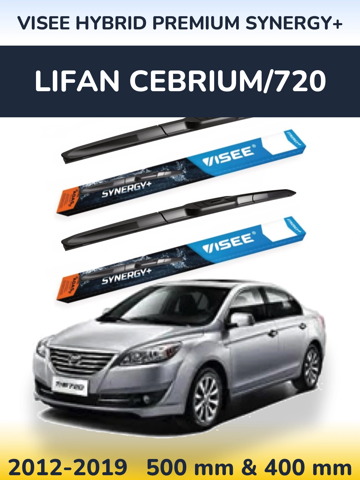Front wiper blade set VISEE HYBRID PREMIUM SYNERGY+ 500 & 400 mm for Lifan Cebrium/720 2012-2019