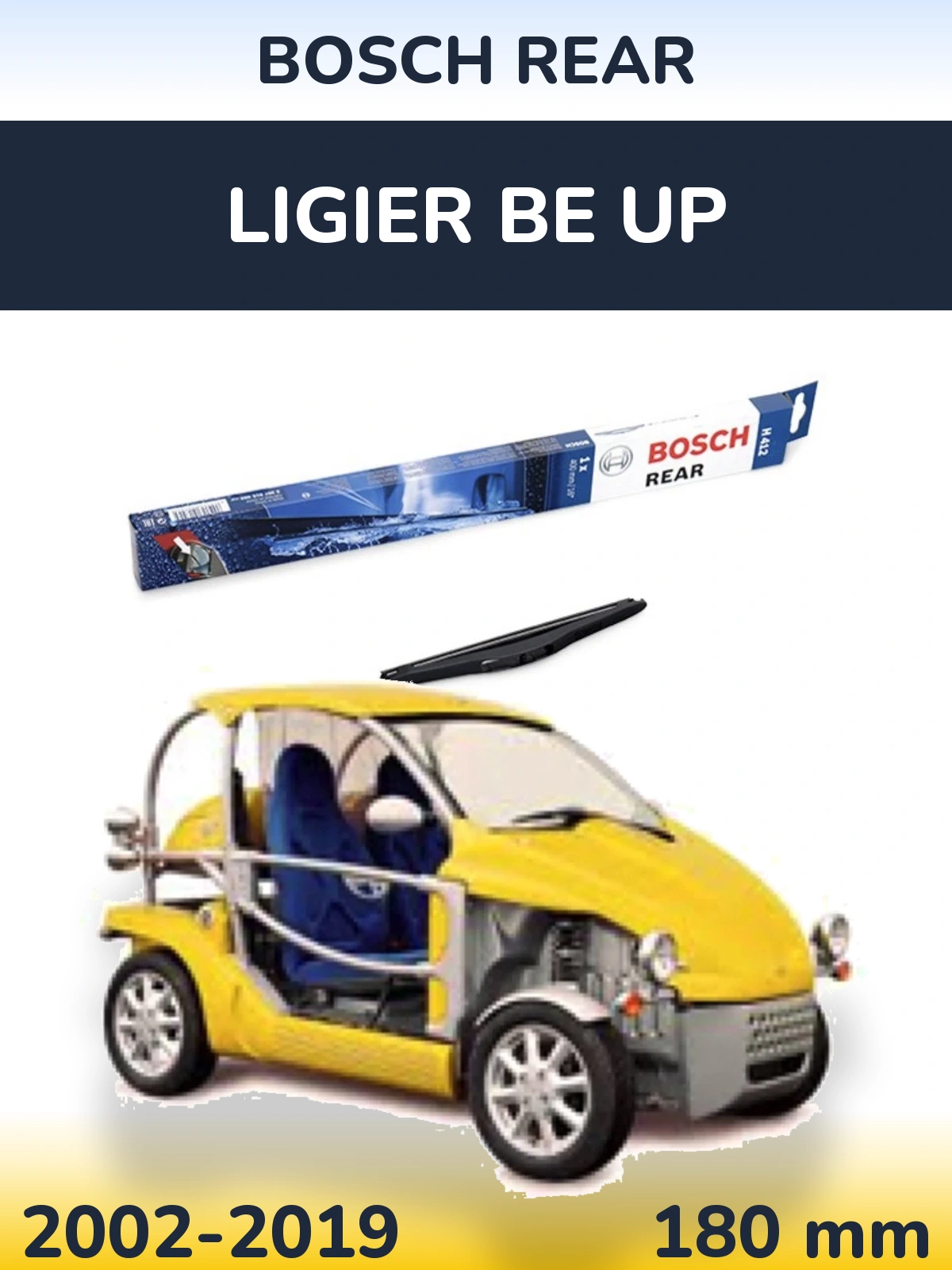 Задний дворник BOSCH Rear 180 мм для Ligier Be Up 2002-2019