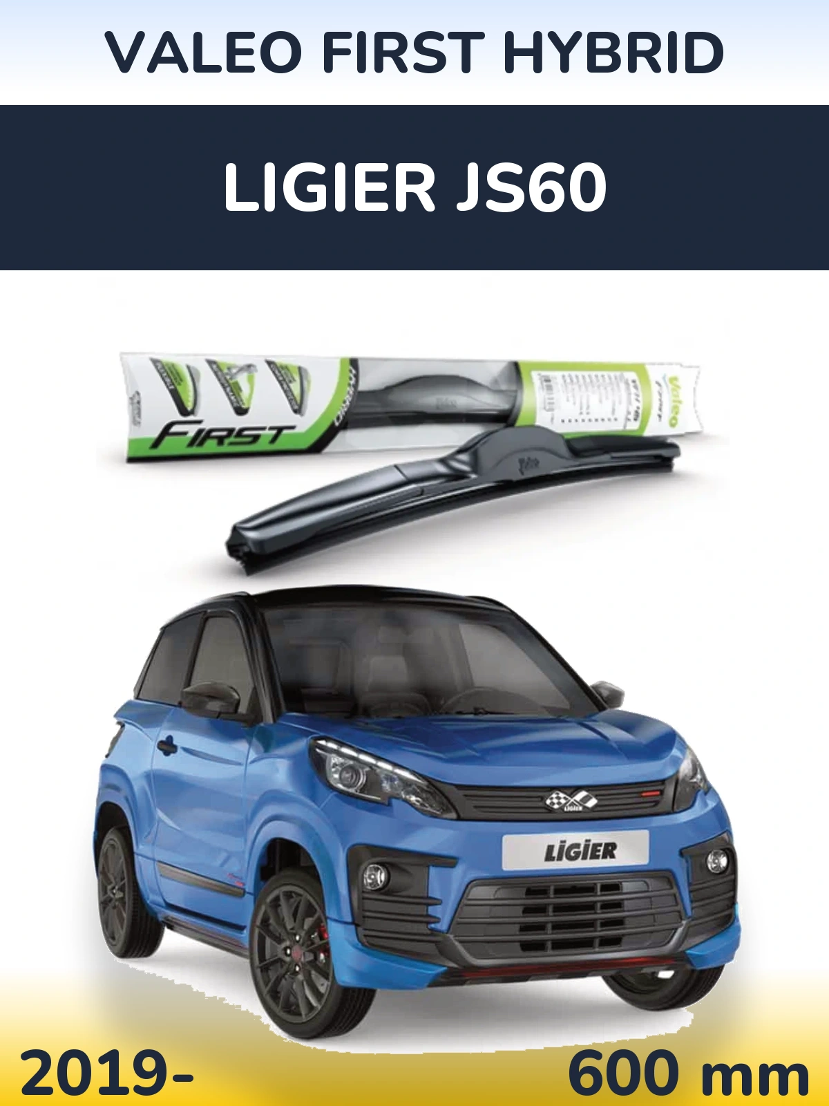 Front wiper blade Valeo First Hybrid 600 mm for Ligier JS60 2019-2026