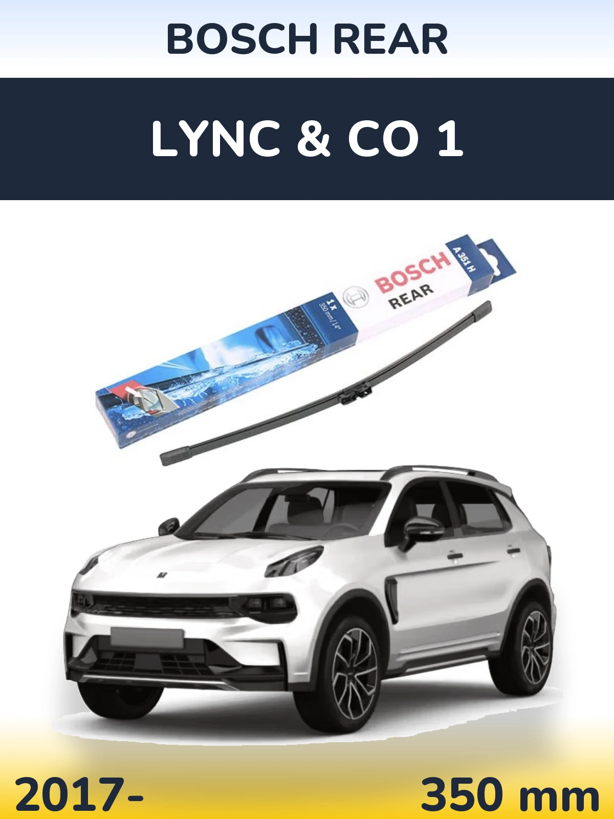 Tylna wycieraczka BOSCH Rear 350 mm do Lync & Co 1 2017-2026
