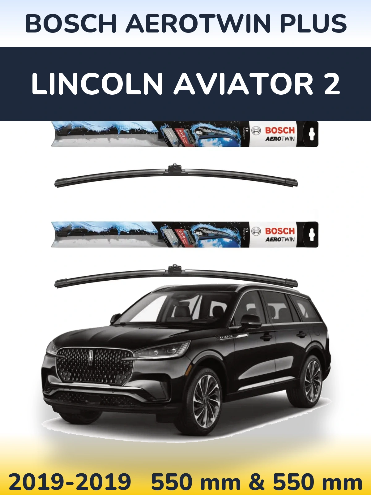 Komplet przednich wycieraczek BOSCH AeroTwin Plus 550 & 550 mm do Lincoln Aviator 2 2019-2019