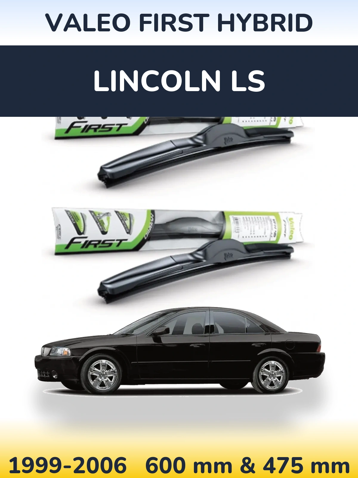 Komplet przednich wycieraczek Valeo First Hybrid 600 & 475 mm do Lincoln LS 1999-2006