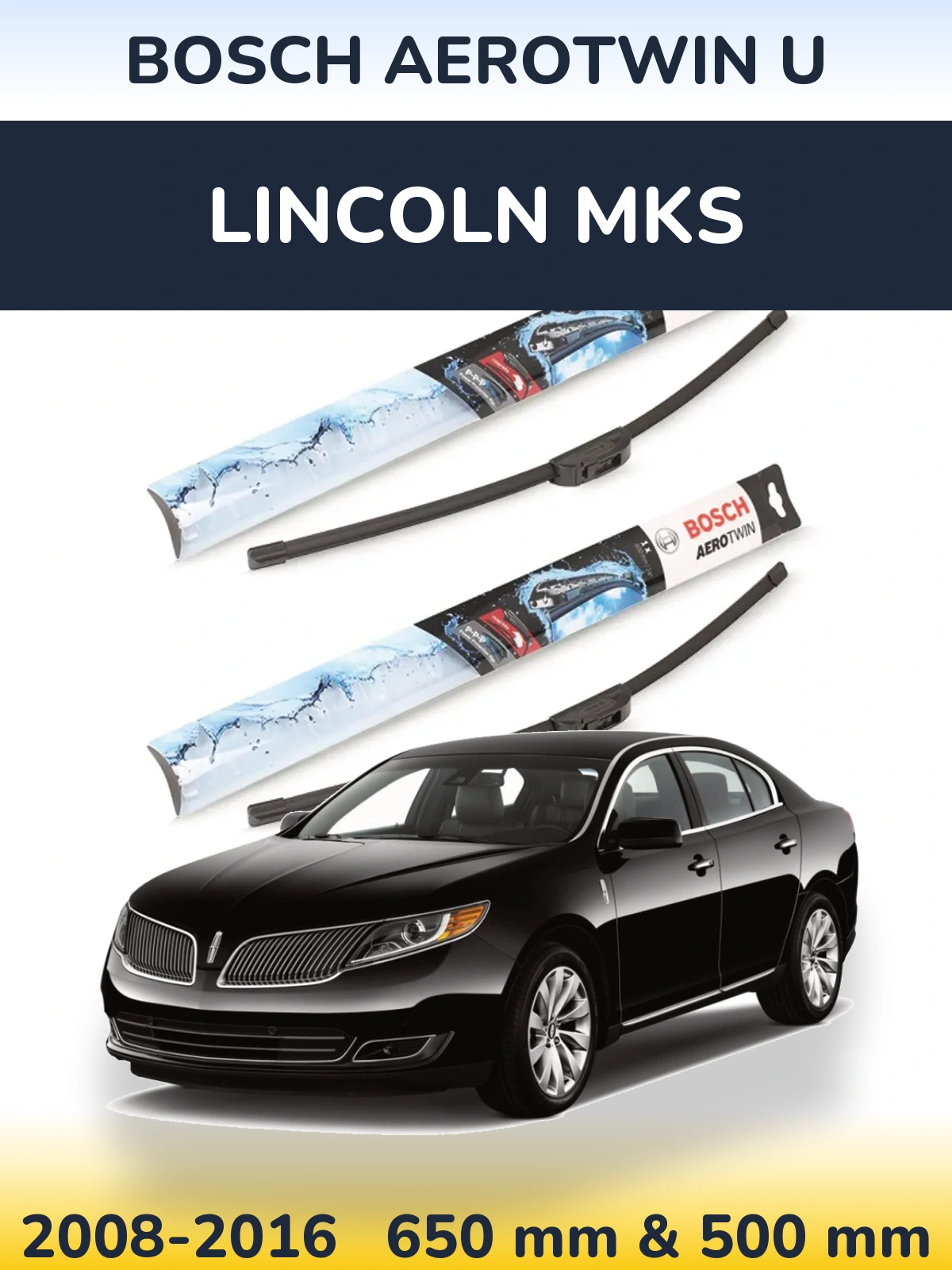Komplet przednich wycieraczek BOSCH AeroTwin U 650 & 500 mm do Lincoln MKS 2008-2016