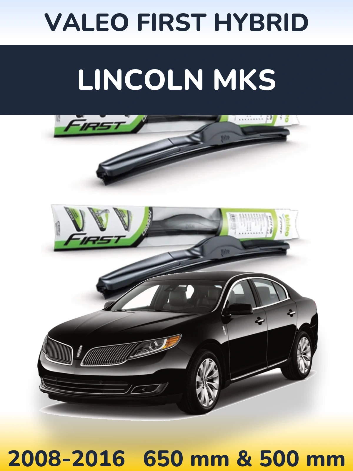 Komplet przednich wycieraczek Valeo First Hybrid 650 & 500 mm do Lincoln MKS 2008-2016