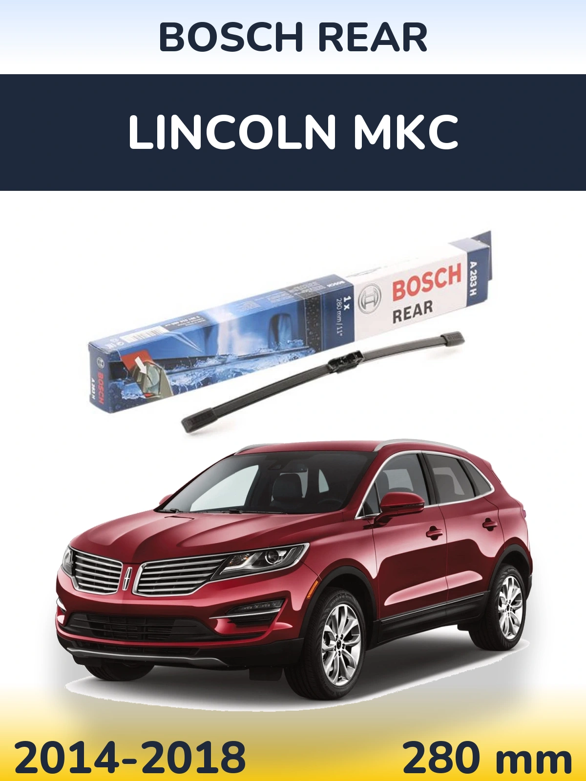 Задний дворник BOSCH Rear 280 мм для Lincoln MKC 2014-2018